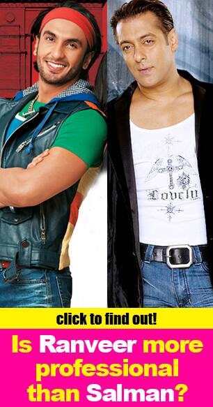 Is Ranveer more professional than Salman Khan?