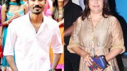 Farah Khan: I think Dhanush is one of the most charming, likeable and screen friendly hero I have seen in a long time