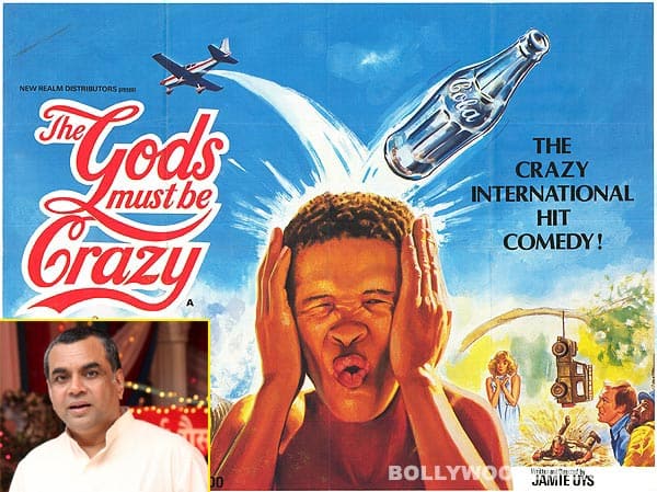 The-god-must-be-crazy-paresh-rawal-220713.jpg