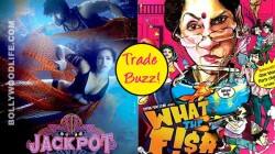 Jackpot and What The Fish! trade buzz report