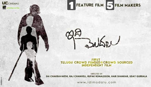 Idi Modalu the first crowd-funded Telugu film! Idi Modalu the first crowd-funded Telugu film!