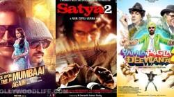 Satya 2, Once Upon Ay Time In Mumbai Dobaara, Yamla Pagla Deewana 2