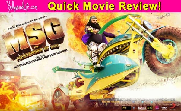 MSG: The Messenger quick movie review: Gurmeet Ram Rahim Singh is not the ‘messenger of God, he IS God!