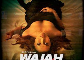 Wajah Tum Ho first look: Ex- Bigg Boss contestant Sana Khan turns BOLD but breaks no new grounds Wajah Tum Ho first look: Ex- Bigg Boss contestant Sana Khan turns BOLD but breaks no new grounds