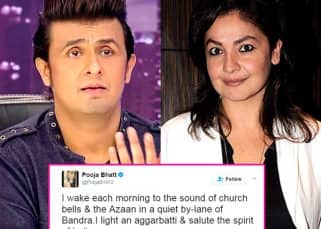 Pooja Bhatt slams Sonu Nigam's azaan rant so perfectly that you would want to appalud her Pooja Bhatt slams Sonu Nigam's azaan rant so perfectly that you would want to appalud her