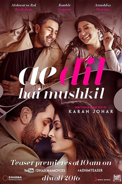 Ranbir Kapoor, Anushka Sharma and Aishwarya Rai in poster of ‘Ae Dil Hai Mushkil’ Ranbir Kapoor, Anushka Sharma and Aishwarya Rai in poster of ‘Ae Dil Hai Mushkil’