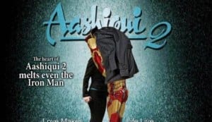 Aditya Roy Kapur is replaced by Iron Man in the poster of Aashiqui 2!