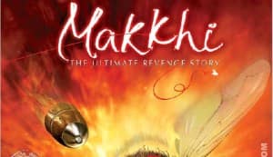 MAKKHI movie review: Makkhi buzzes its way into our hearts!