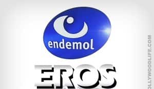 Endemol and Eros to spend Rs 100 crore on making movies in India
