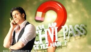 Shahrukh Khan not to host Kya Aap Paanchvi Pass Se Tez Hain season 2