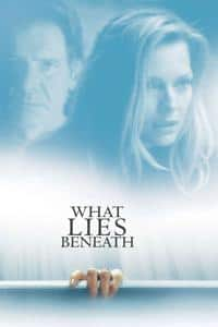 What Lies Beneath - Film Cast, Release Date, What Lies Beneath Full ...