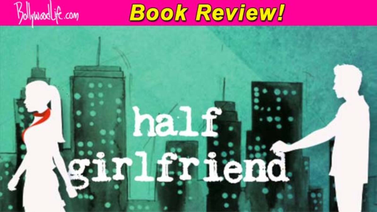 book review of the half girlfriend