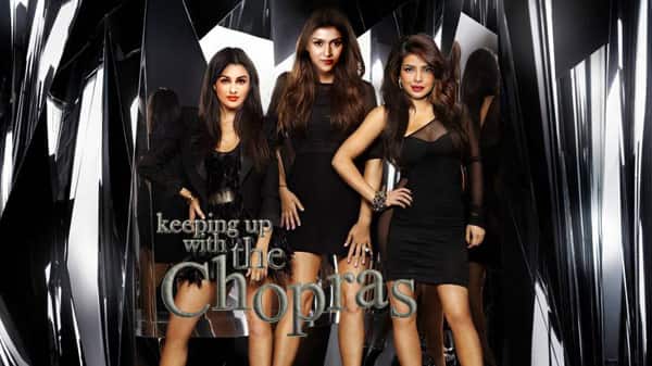 Keeping Up With The Chopras: What will happen if Priyanka Chopra, Parineeti Chopra and Mannara replace Kim Kardashian, Kourtney and&amp;nbsp;Khloe?