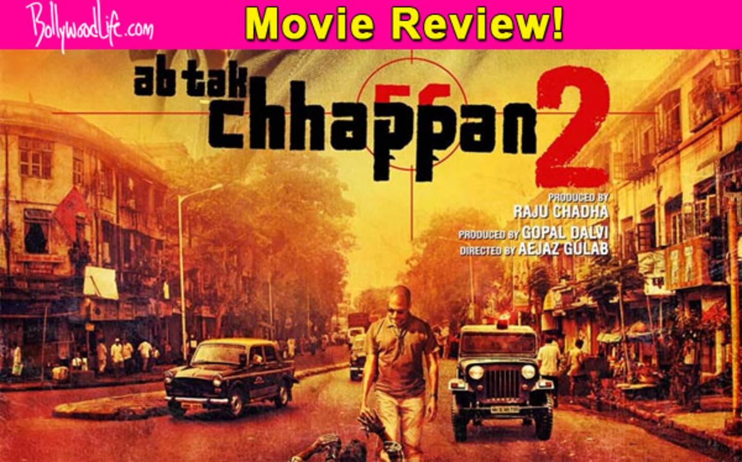 Ab Tak Chappan 2 movie review Even Nana Patekar cannot save this