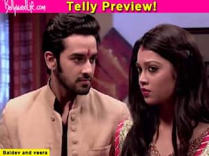 Ek Veer Ki Ardaas…Veera: Why will Baldev be upset with Veera?