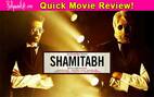 Shamitabh quick movie review: Amitabh Bachchan's wit and Dhanush's endearing performance makes for a fun watch!