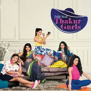 5 reasons to watch Dilli Wali Thakur Girls tonight