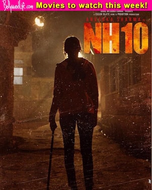Movies To Watch This Week: NH10