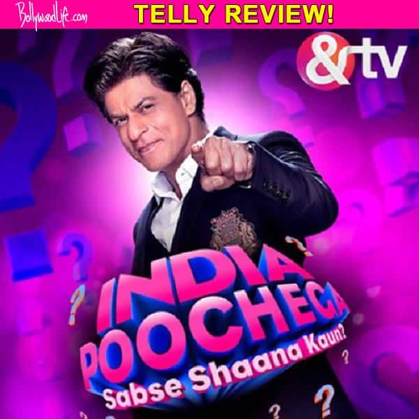 India Poochega - Sabse Shana Kaun? TV review: Shah Rukh Khan's magic adds flavour to an interesting game&nbsp;show