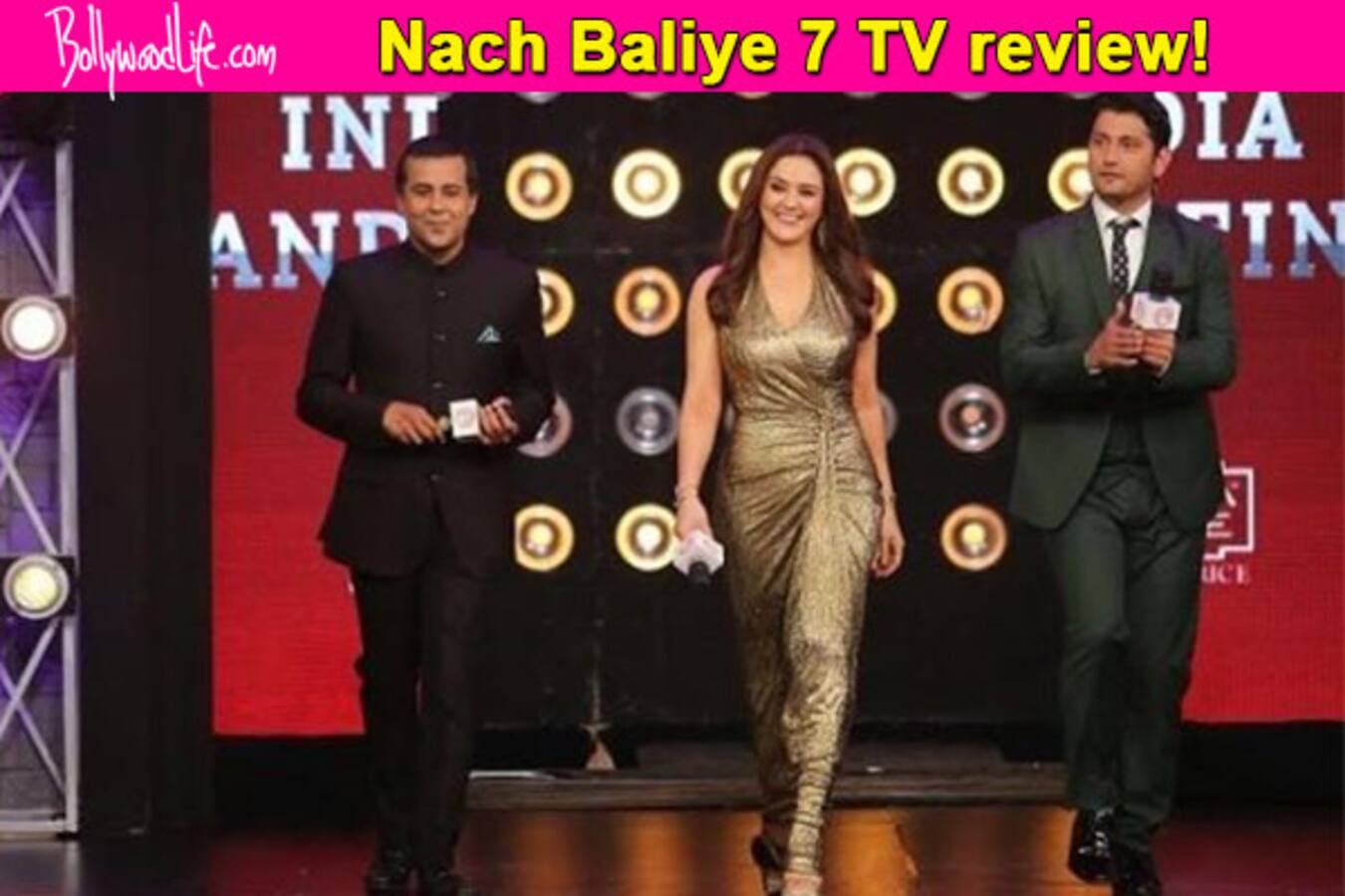 Nach Baliye 7 TV review: Chetan Bhagat impresses as a judge, while Preity Zinta disappoints!