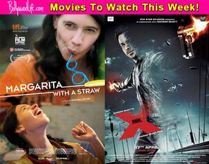 Movies to watch this week: Margarita, With A Straw and Mr. X