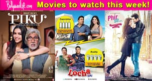 Movies to watch this week: Piku, Kuch Kuch Locha Hai, Phir Se!