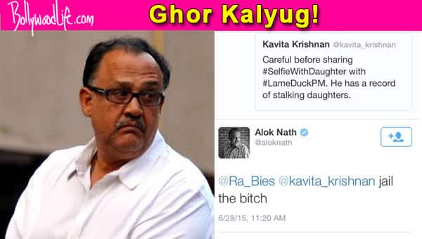 OMG!! Sanskari Alok Nath abuses women on&amp;nbsp;Twitter!