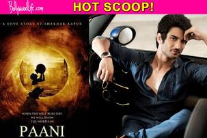 Sushant Singh Rajput’s Paani is NOT shelved!