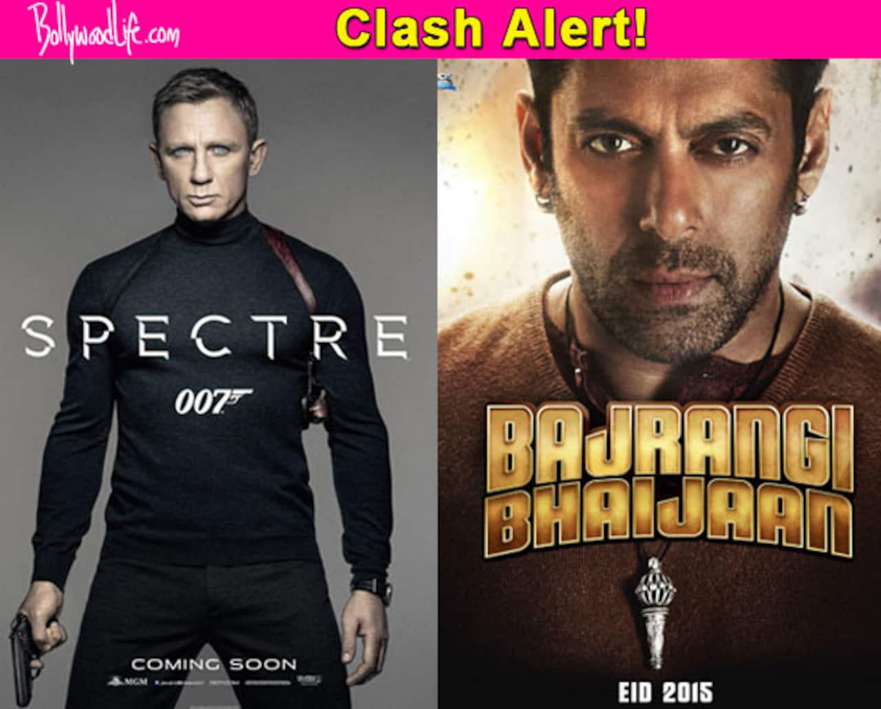 CLASH ALERT: James Bond and Salman Khan's Bajrangi Bhaijaan to release on the same day!