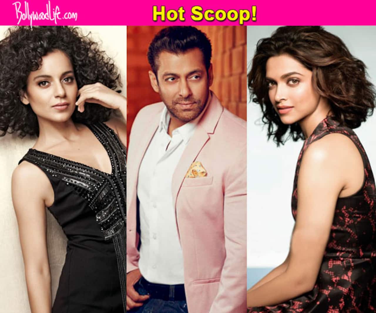 After Deepika Padukone, Kangana Ranaut takes off on Salman Khan?