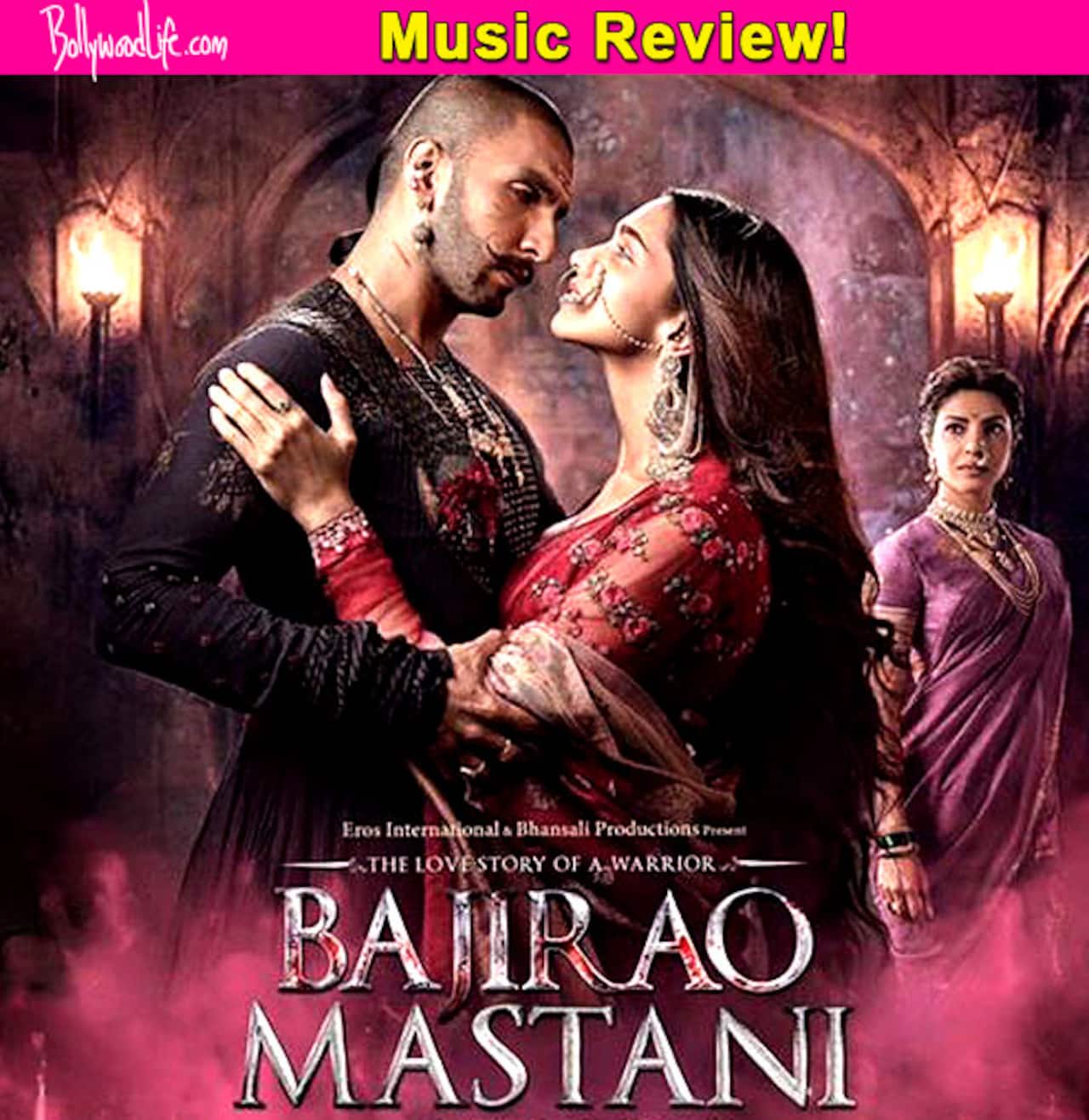 Bajirao Mastani music review: The album for this Ranveer Singh - Deepika Padukone - Priyanka Chopra's historical romance has the RIGHT touch of class and elegance!