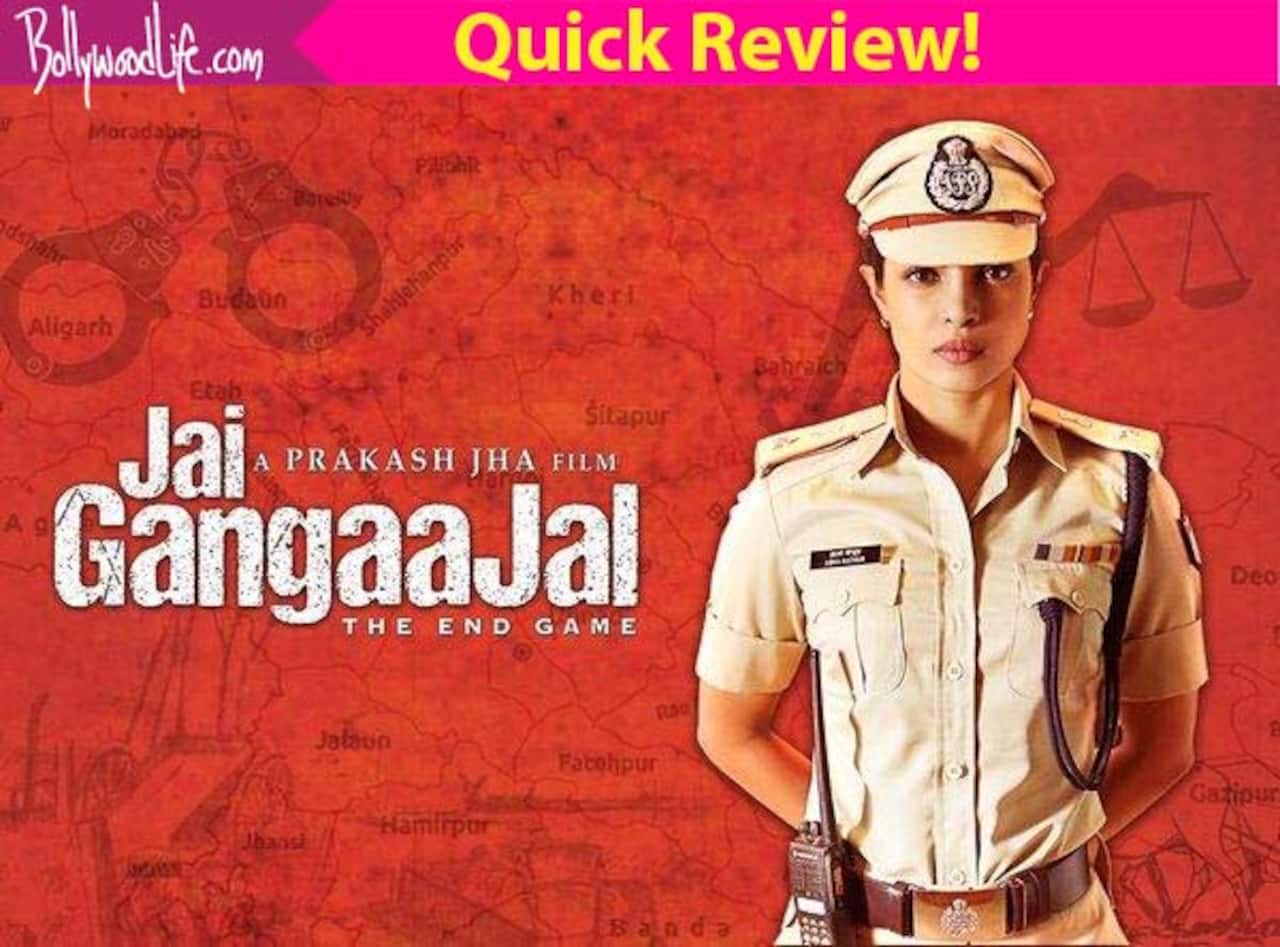 Jai Gangaajal quick movie review: Priyanka Chopra and Prakash Jha pitch in gritty performances in this cop drama!