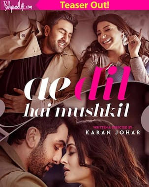 Ae Dil Hai Mushkil teaser trailer: Ranbir Kapoor and Aishwarya Rai Bachchan's amazing CHEMISTRY is a major highlight