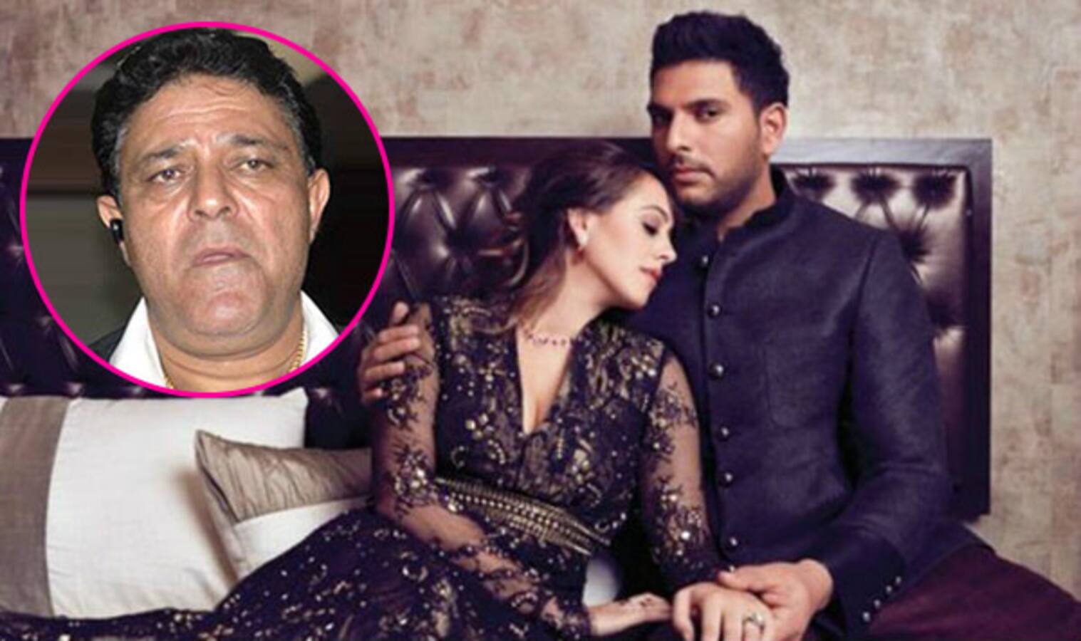 Yuvraj Singh's father Yograj REFUSES to attend his son's wedding with Hazel Keech