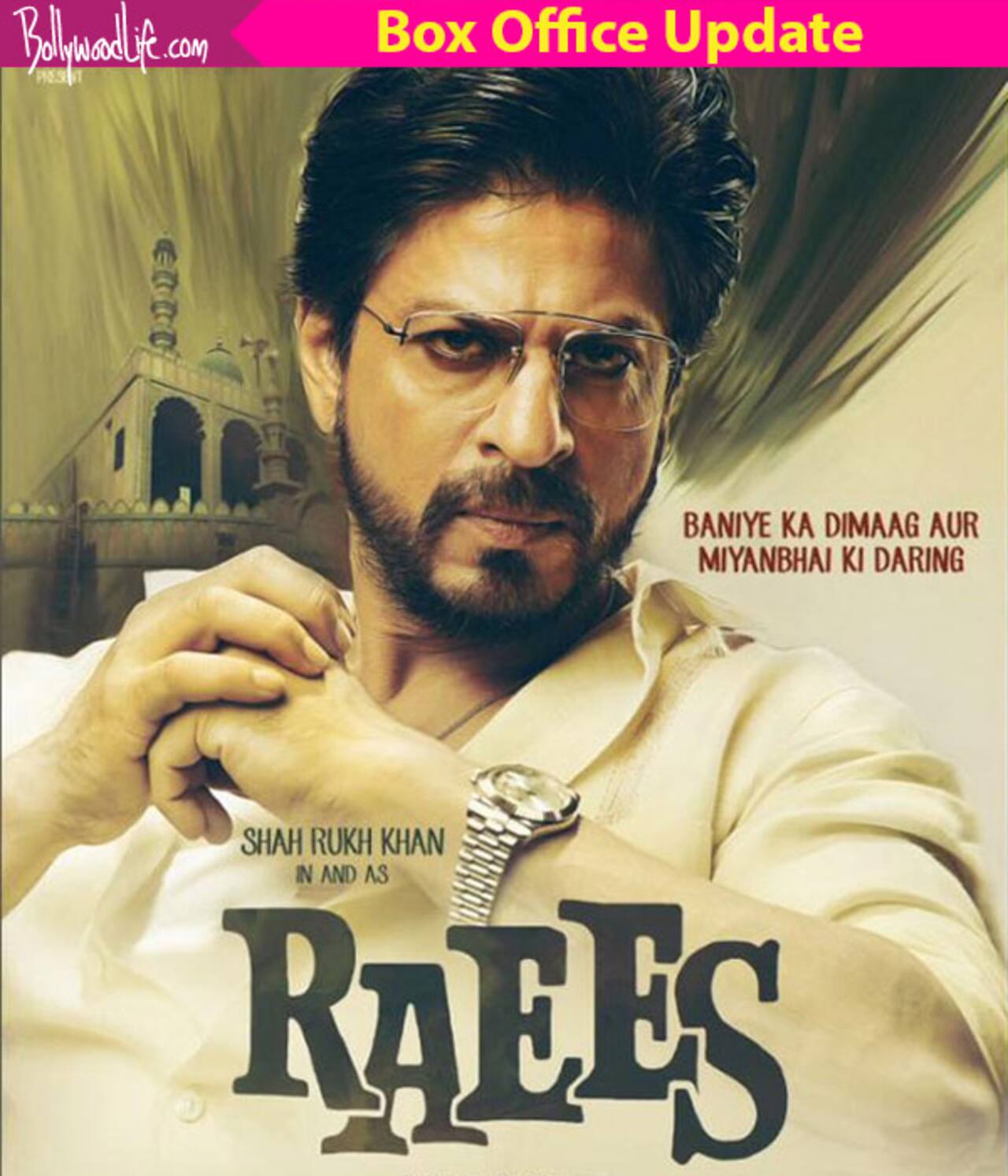 Raees box office collection day 3 Shah Rukh Khan's film continues its