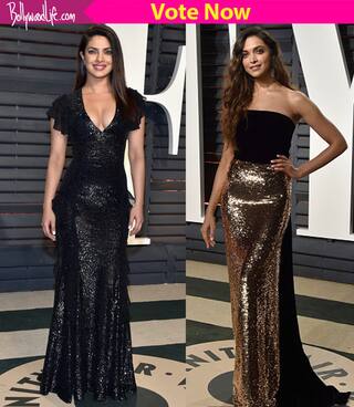 Deepika Or Priyanka: Who's Oscars After-Party Look Was Best? VOTE!