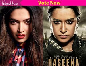 Deepika Padukone or Shraddha Kapoor - who are you more excited to see as a DON?
