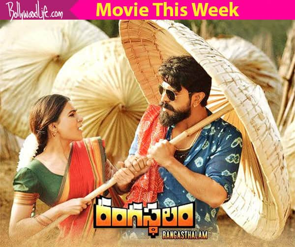 Movie This week: Rangasthalam - Bollywood News & Gossip, Movie Reviews ...