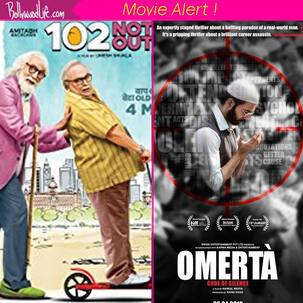 '102 नॉट आउट' और 'ओमेर्टा', ये दो फिल्में कल सिनेमाघर पर देंगी दस्तक, पढ़ें मूवी बैकग्राउंड