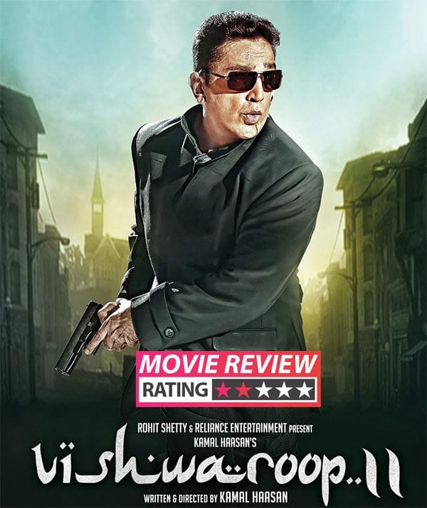 Vishwaroopam II movie review: Kamal Haasan's espionage drama fails to ...