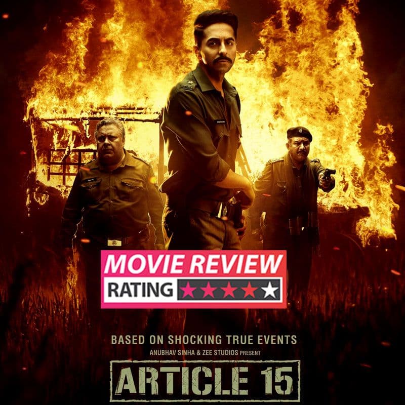 Article 15 Movie Review Ayushmann Khurrana Anubhav Sinha s