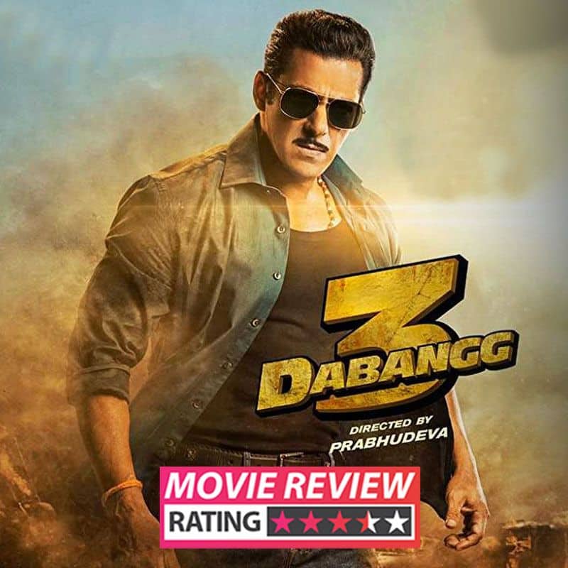 Dabangg 3 Movie Review Salman Khan Aka Chulbul Pandey Is Unstoppable In The Massy Entertainer