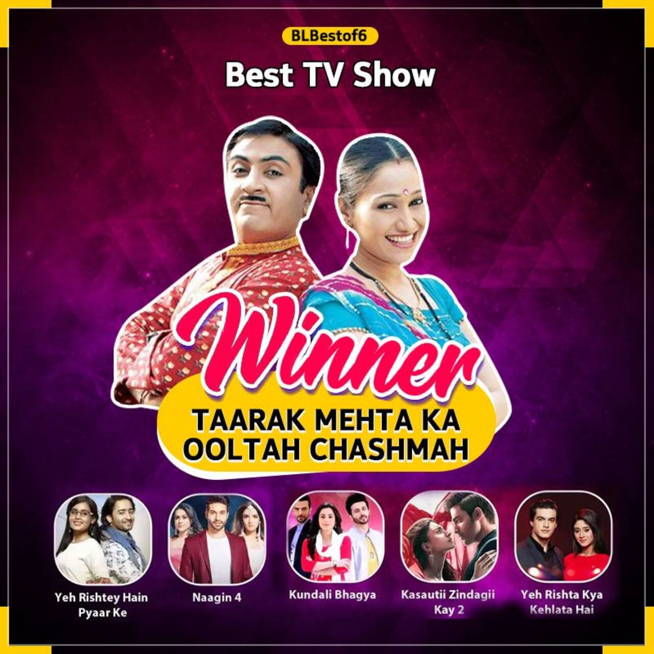 BLBestOf6 Taarak Mehta Ka Ooltah Chashmah wins HANDS DOWN the Best TV