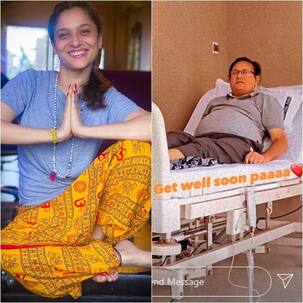 Ankita Lokhande's father HOSPITALISED, actress says 'get well soon paa'