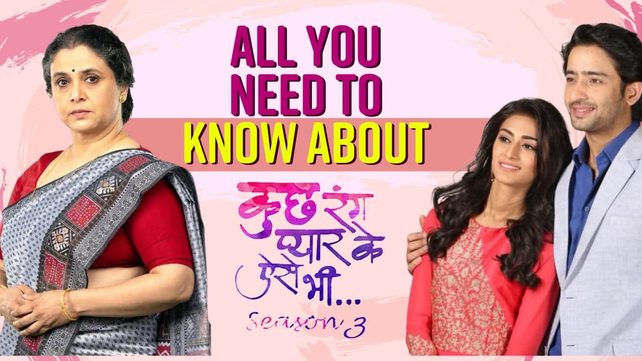 Kuch Rang Pyar Ke Aise Bhi Season 3 Episode 1 Kuch Rang Pyaar Ke Aise Bhi 3: Fans will be witness these 5 major