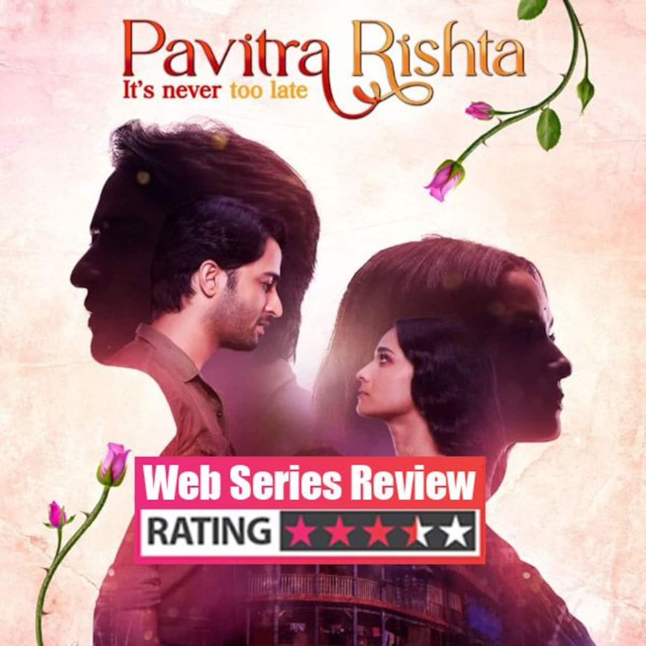 Pavitra Rishta 2 web series review: Ankita Lokhande-Shaheer Sheikh as Archana and Manav will win your hearts