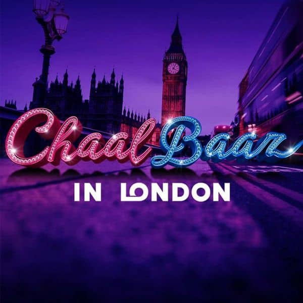 Chaalbaaz in London