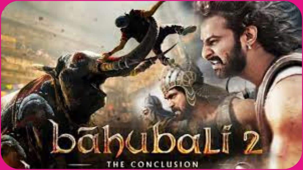 बाहुबली 2 (Bahubali: The Conclusion)