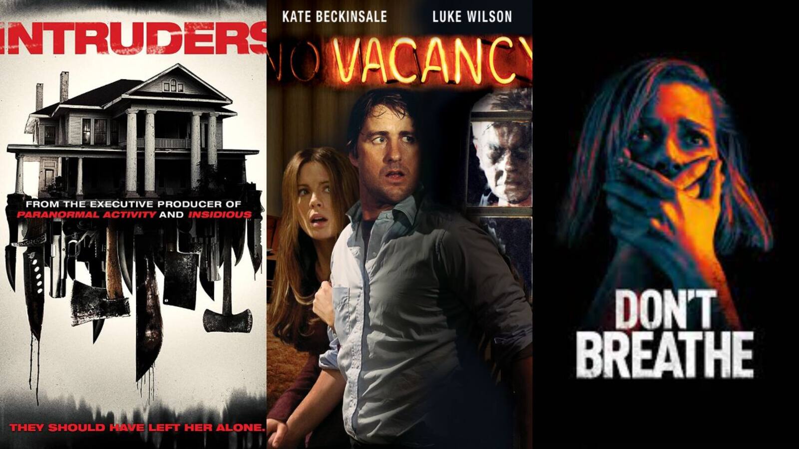 Intruders, Vacancy, Don't Breathe and other homeinvasion horror movies