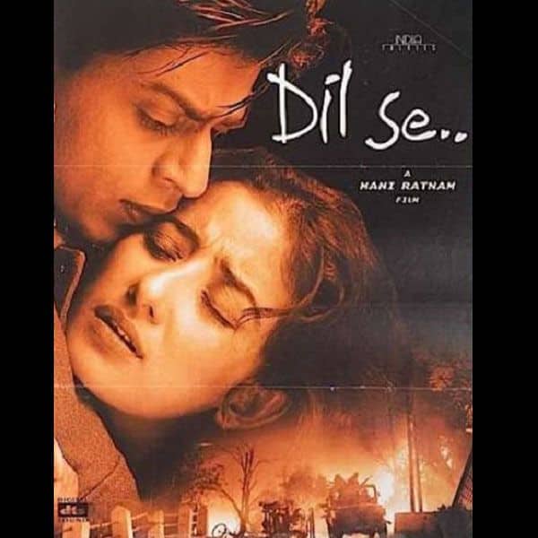 दिल से (Dil Se – 1998)